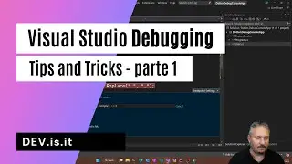 DEV.is.it | Visual Studio debugging tips - parte 1
