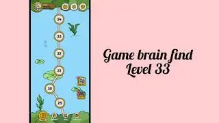 game brain find level 33