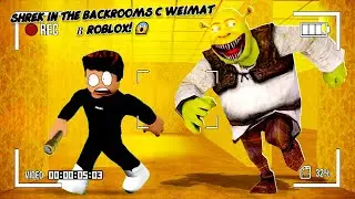 ПРОХОДИМ Shrek in the backrooms с Weimat | ROBLOX! 😱