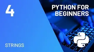 Strings - Python for Absolute Beginners course