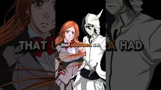 Truth about Ulquiorra and Orihime 