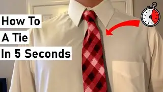 How To Tie A Tie IN 5 SECONDS