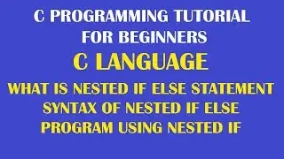 What is nested if else statement syntax flowchart and program of nested if else statement Part-32