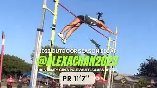 Alexa L Chan 2022 Outdoor Pole Vault Season Recap