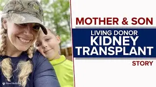 Mother and Son Kidney Transplant Story: Teresa & Ryan's Paired Donor Exchange Story