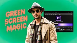 How to Remove Green Screen in Premiere Pro (2025) | Easy Keying Tutorial
