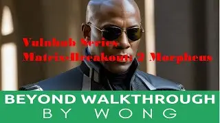 Cyber Security | Ethical Hacking |  Pentesting Lab | Vulnhub |   Matrix Breakout 2 Morpheus