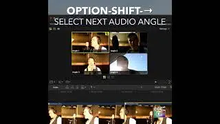 Final Cut Pro Shortcut | Option-Shift-Right Arrow | Select Next Audio Angle