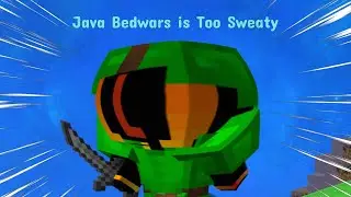 Java bedwars is too sweaty