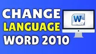 How To Change Language On Microsoft Word 2010 ✅
