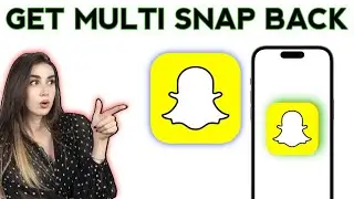 How To Get Multi Snap Back On Snapchat 2024