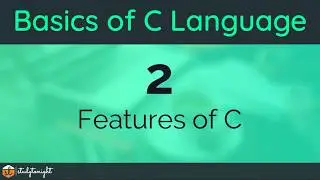 Features of C - C Programming Tutorial for Beginners