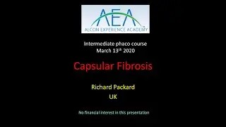Capsular Fibrosis  Richard Packard