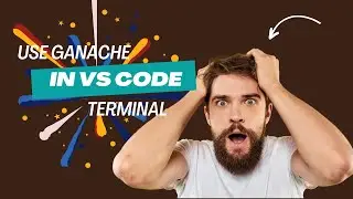 How To Use Ganache In VS Code Terminal | Run Ganache In VS Code Terminal | Install Ganache-cli
