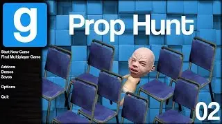 GMod (Prop Hunt) Episode 2 - Baby Doll and the Shield of Chairs