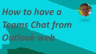 How to have a Teams Chat from Outlook web ?
