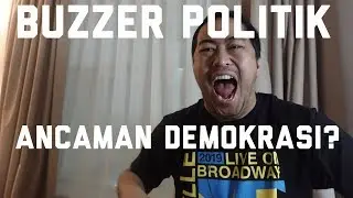 BUZZER POLITIK MENGANCAM DEMOKRASI?