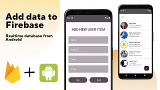 Add data to Firebase Realtime database | crud operation in firebase android Part 2