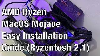 AMD Ryzen MacOS Mojave Easy Installation Guide (Ryzentosh 2.1)