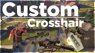 [TF2] How to make custom crosshairs