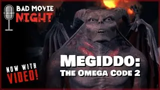 Megiddo: The Omega Code 2 (2001) - Bad Movie Night Video Podcast