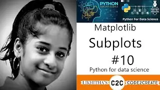 # 10 Matplotlib tutorial - Subplots - Python for data science