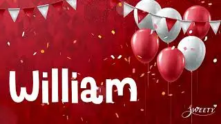 Happy birthday William