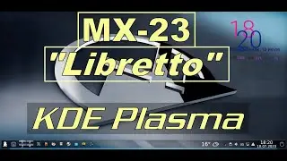 MX-23 Libretto Final Release KDE Plasma 5.27.5 Kernel 6.1.0-10  | Android Dmitry