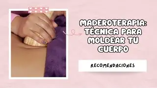 Maderoterapia: técnica para moldear tu cuerpo - BellezaTv producido por Juan Gonzalo Angel Restrepo
