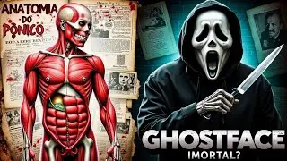 ANATOMIA e HISTÓRIA DO PÂNICO EXPLORADAS - QUÃO FORTE É O GHOSTFACE? ELE É IMORTAL?
