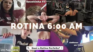 ROTINA 6AM: Qual a Rotina que Funciona? | Treino de Abdômen com peso, Receitinha... #rotina