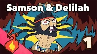 Samson and Delilah: Samson's Origins - Old Testament Mythology - Extra Mythology - Part 1