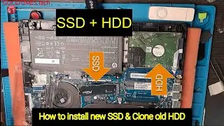 HP 240 G7 Installing new SSD & cloning old HDD.
