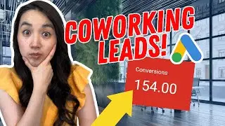 Google Ads For Coworking Spaces | 154 Leads in 60 Days