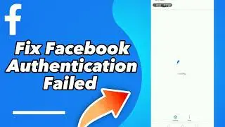 How to Fix Facebook lite Authentication Failed
