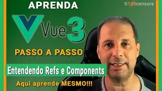 Refs e Components No Vue.js