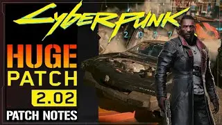 Cyberpunk 2077: HUGE New Update 2.02 FULL Patch Notes! Gig Fixes, QOL Changes & More (Patch Notes)