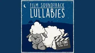 Chariots of Fire Theme (Lullaby Rendition)