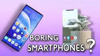 Smartphone Are Getting Boring . WHY??