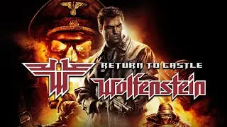 РЕТРО ИГРЫ ➤ RETURN TO CASTLE WOLFENSTEIN ➤ БЛАСКОВИЦ НАГИБАЕТ РЕЙХ