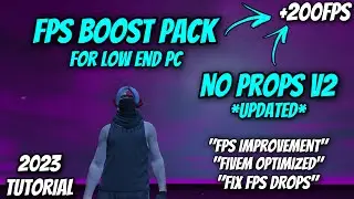 FiveM | FPS Boost Graphics Pack (UPDATED 2023) +200 FPS & NO PROPS V2 “TUTORIAL”