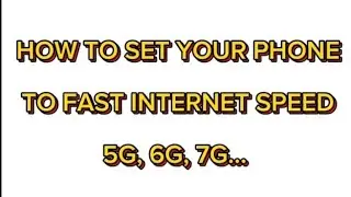 How to set your phone's internet to 5G,6G+... speed | Fast internet speed|APN settings