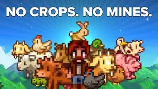 Stardew Valley but ONLY animals