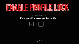 How to LOCK Netflix Profile With PASSWORD | Create Profile PIN