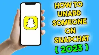 How to Unadd Someone on Snapchat (2023)