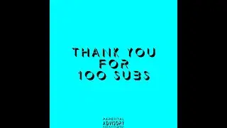 Casey - Thank You For 100 Subs (100 Subs Special)