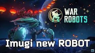 War Robots НОВЫЙ Imugi Robot Overview