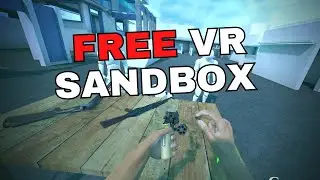 FREE VR SANDBOX GAME ON THE QUEST 2!? GAME YOU GOT TO TRY! | VR SANDBOX 2