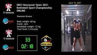Shannon Bruess @ OKCI Vancouver Kettlebell Sport Competition 2021 ONLINE | Jerk 12 kg 5 min