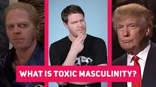 What Is Toxic Masculinity?